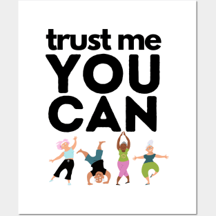 Trust Me You Can Dance Posters and Art